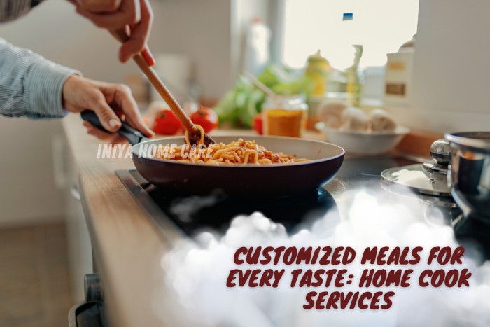 Seniors and families seeking customized meal options, ensuring nutritious and delicious home-cooked meals by Iniya Home Care